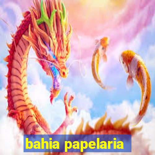 bahia papelaria